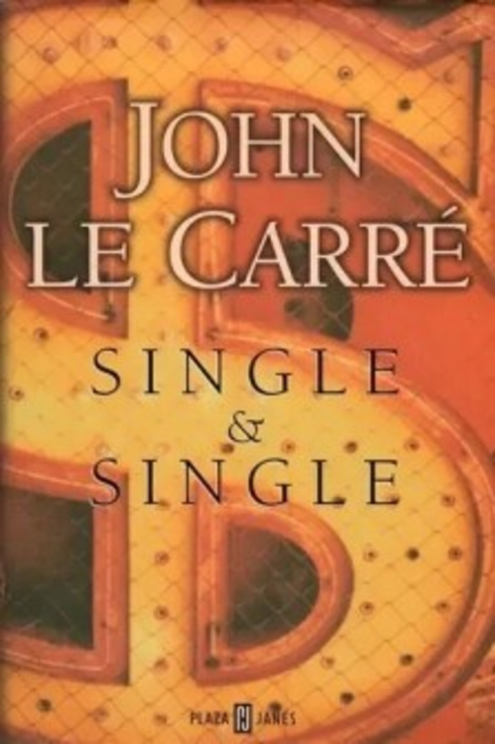 Single & Single - Le Carre, John - 2