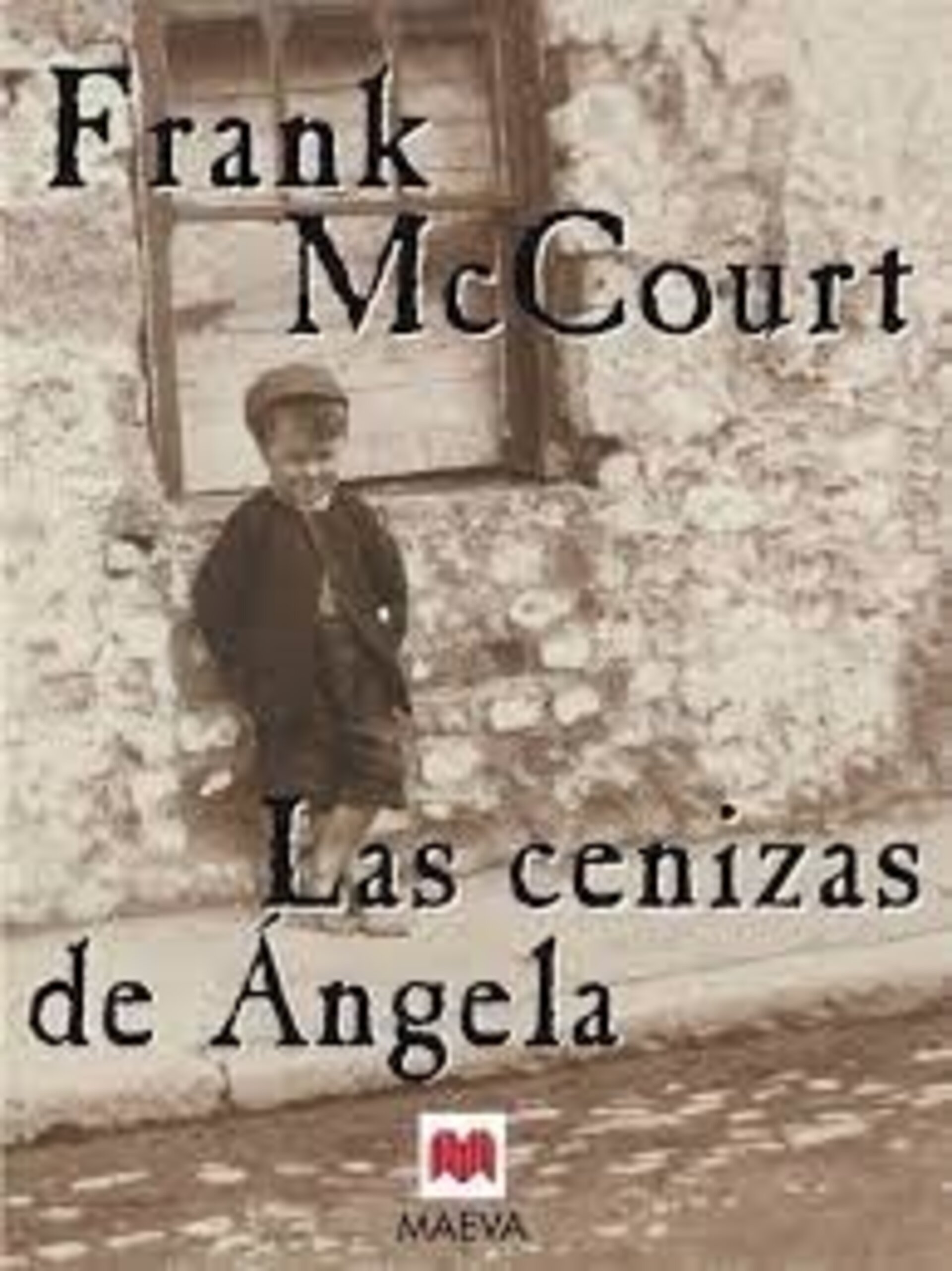 Las cenizas de Ángela - McCourt, Frank - 3