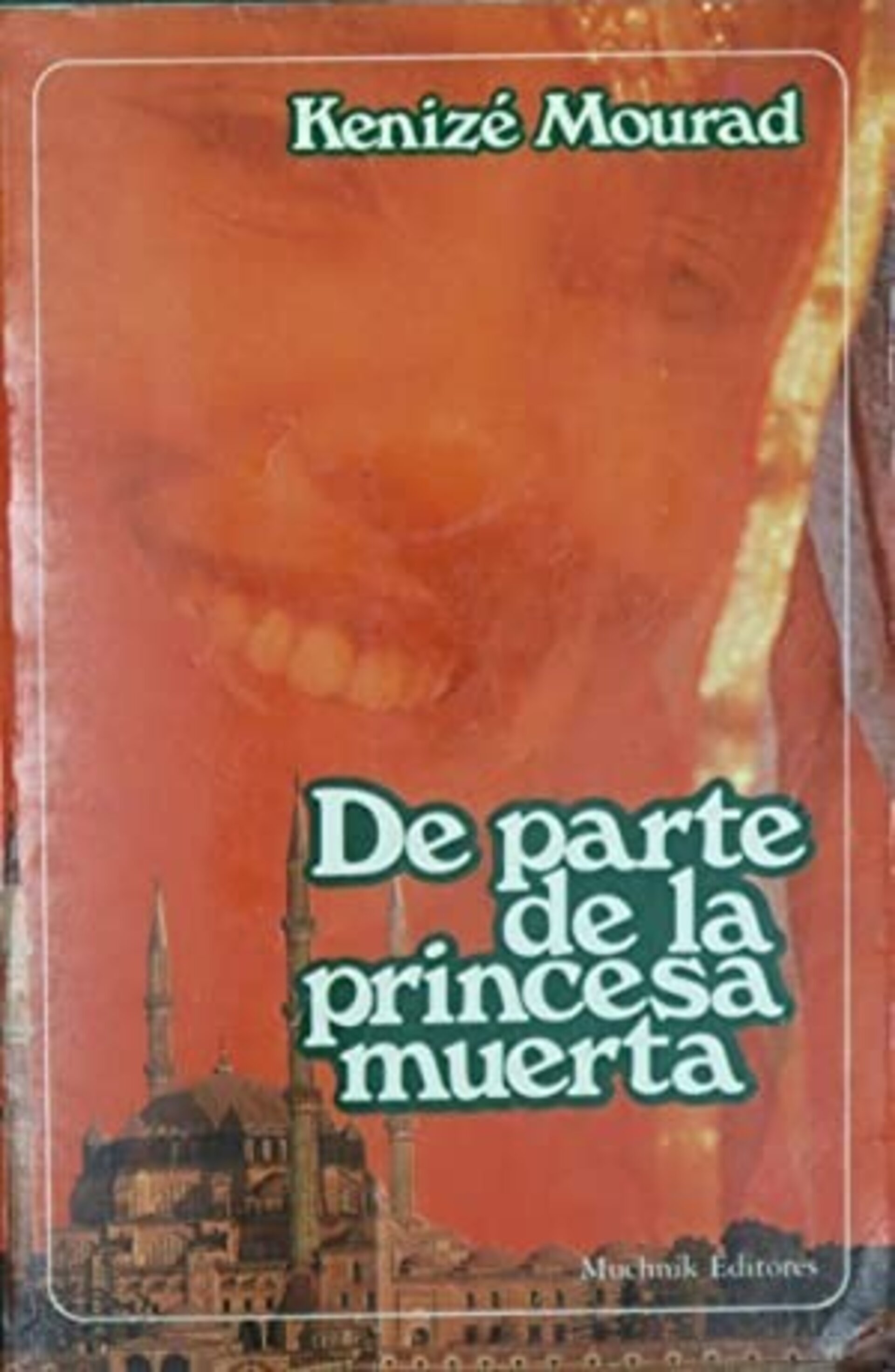 De parte de la princesa muerta - Mourad, Kenize - 2